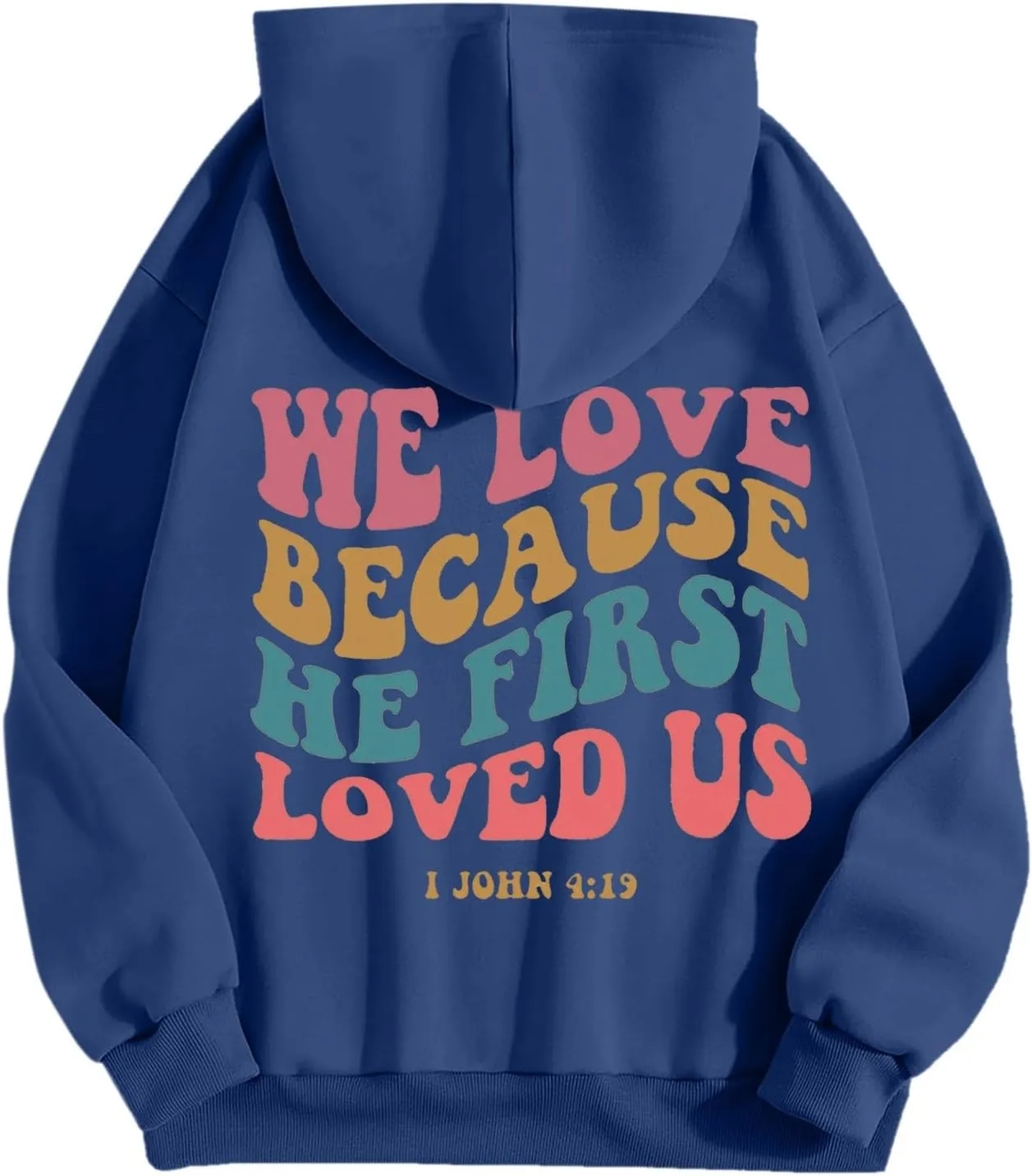 Christian Hoodies For Women We Love Because He First Loved Us Drawstring Hooded Sweatshirts Oversized Graphic Hoodie