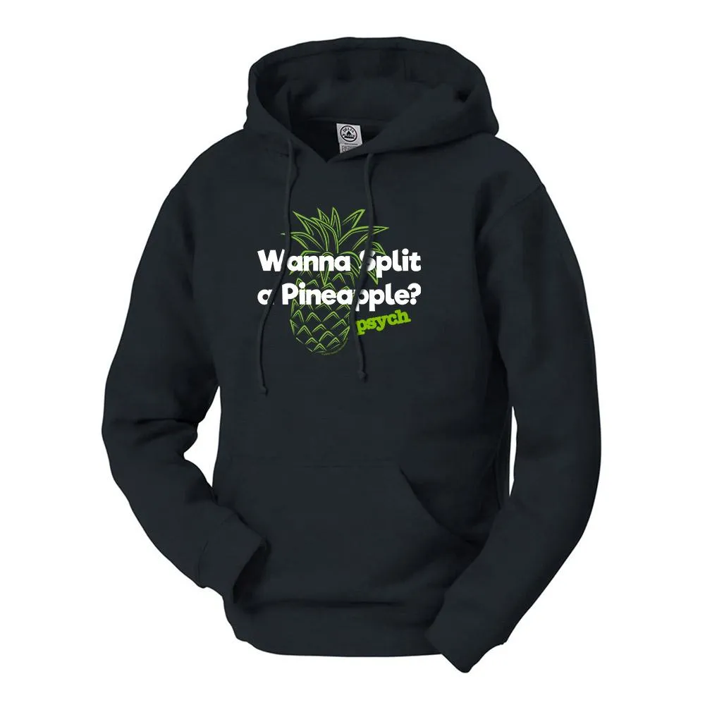 Psych Wanna Split a Pineapple? Fleece Hoodie
