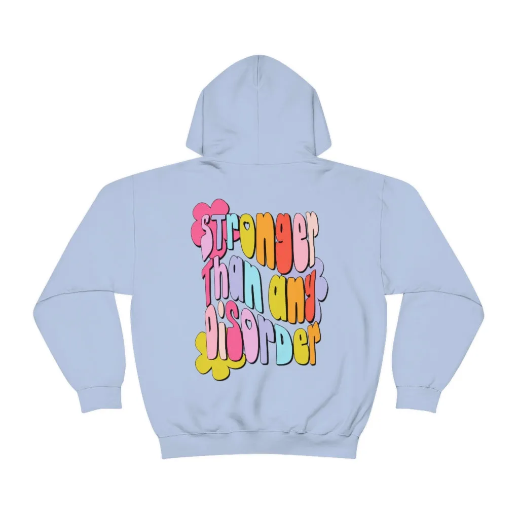 STRONGER THAN ANY DISORDER - HOODIE