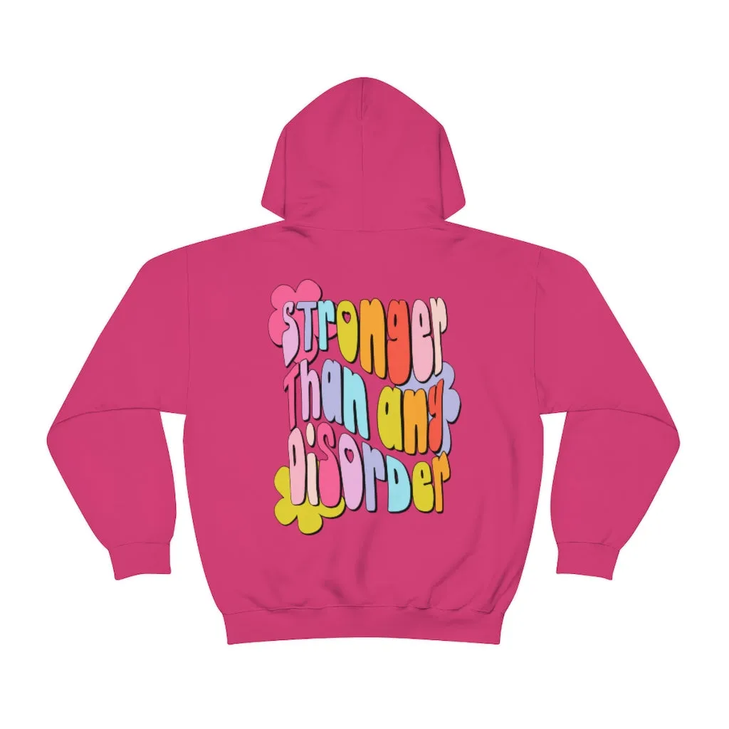 STRONGER THAN ANY DISORDER - HOODIE