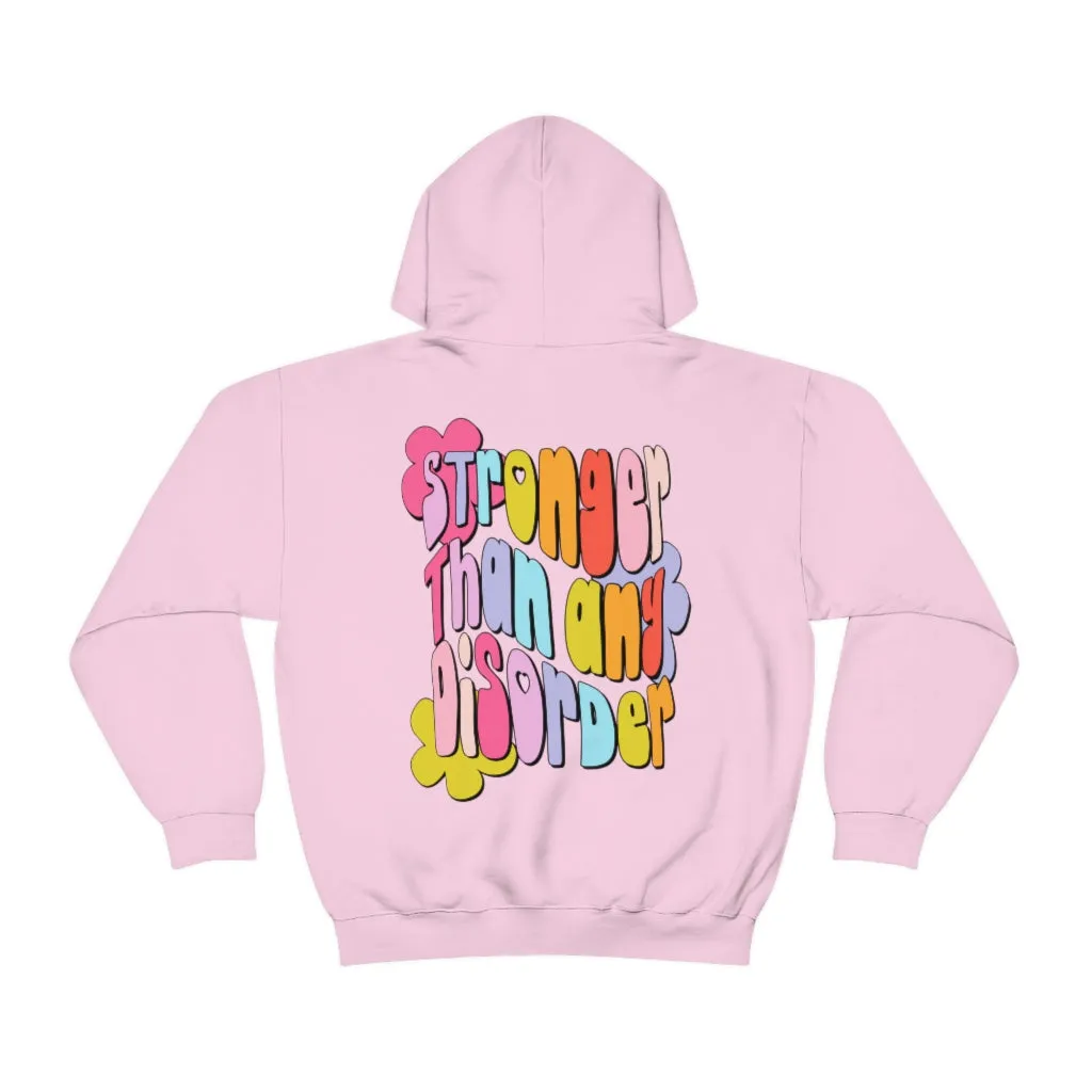 STRONGER THAN ANY DISORDER - HOODIE